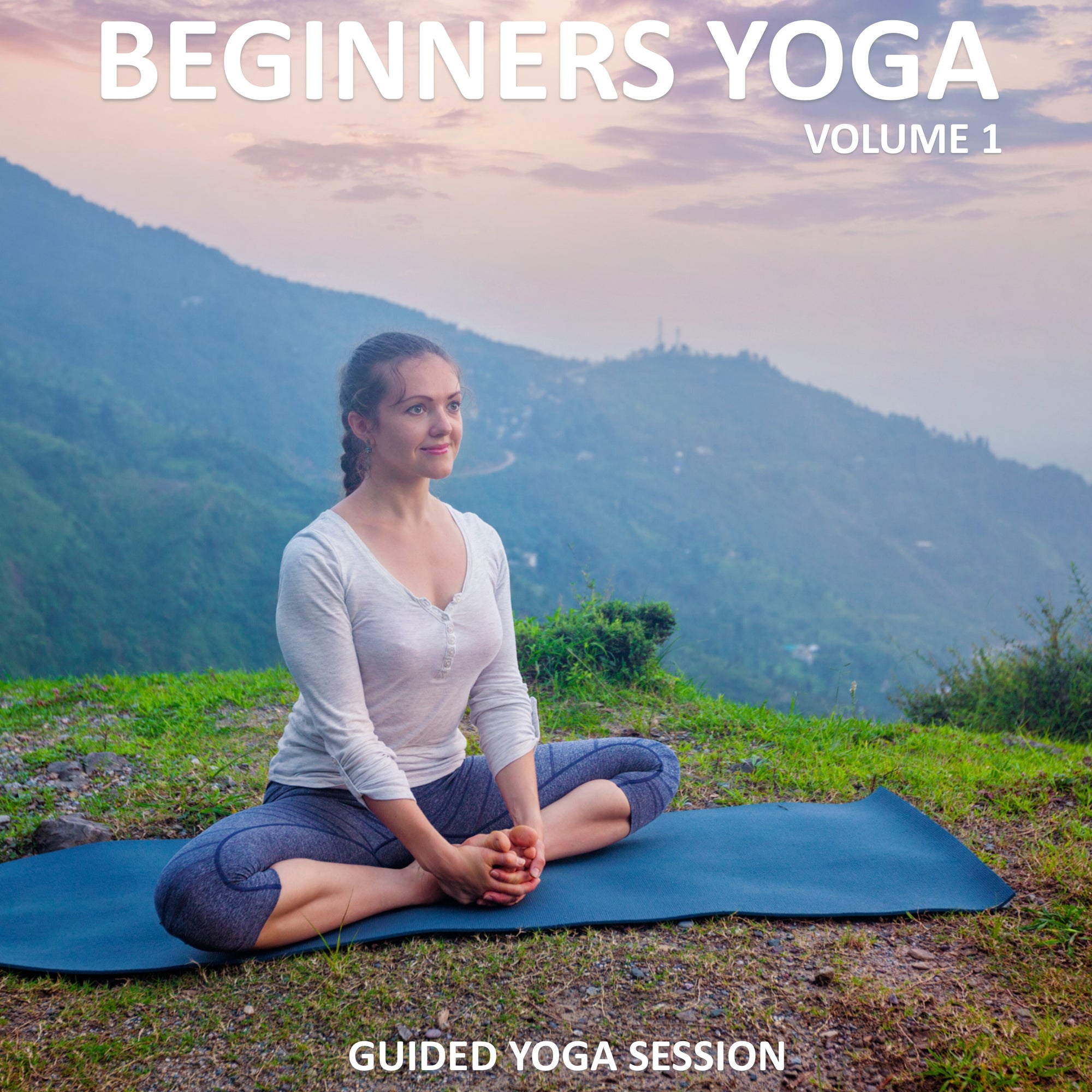 Beginners Yoga Volume 1