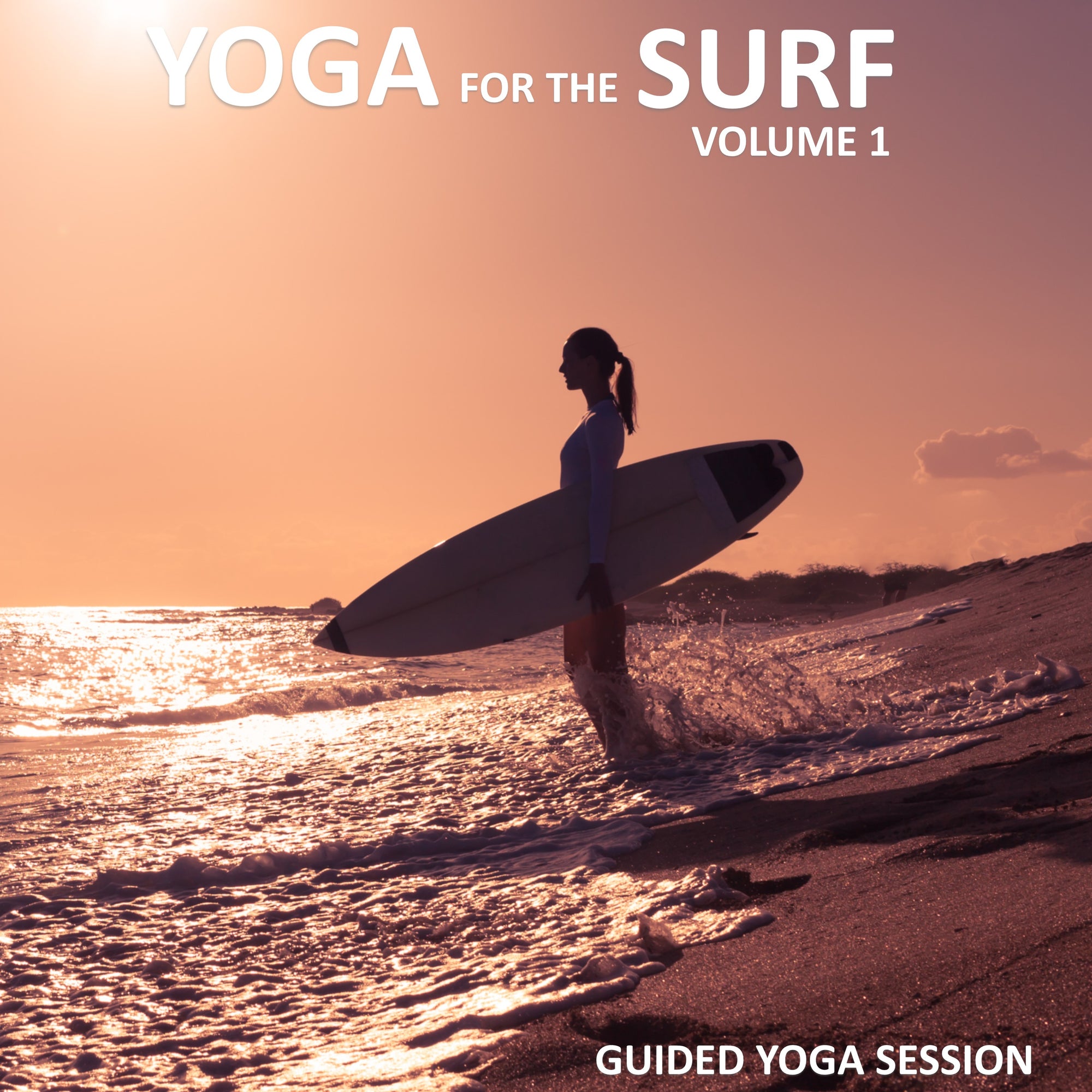 Yoga for the Surf Volume 1