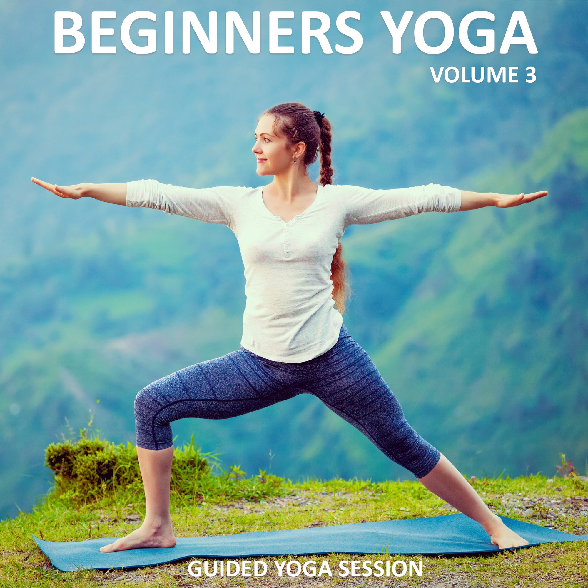 Beginners Yoga Volume 3