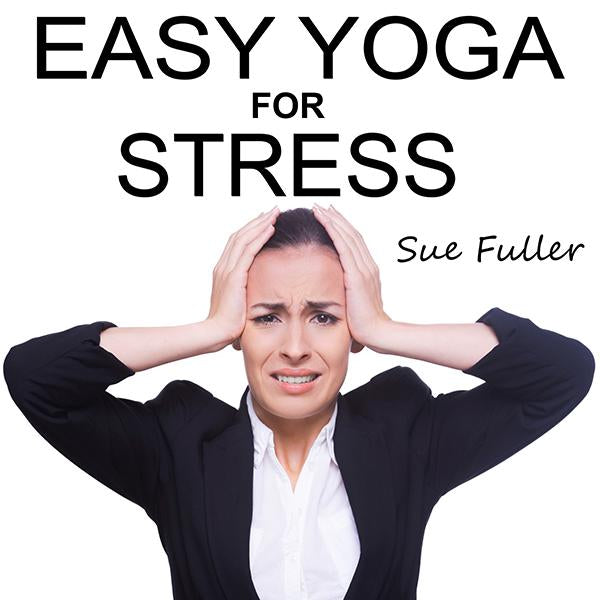 Easy Yoga for Stress