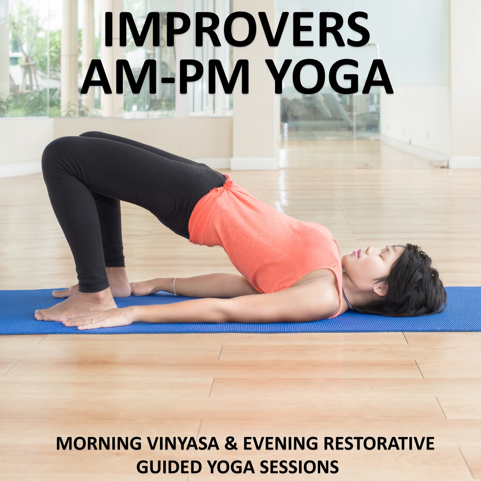Improvers AM-PM Yoga