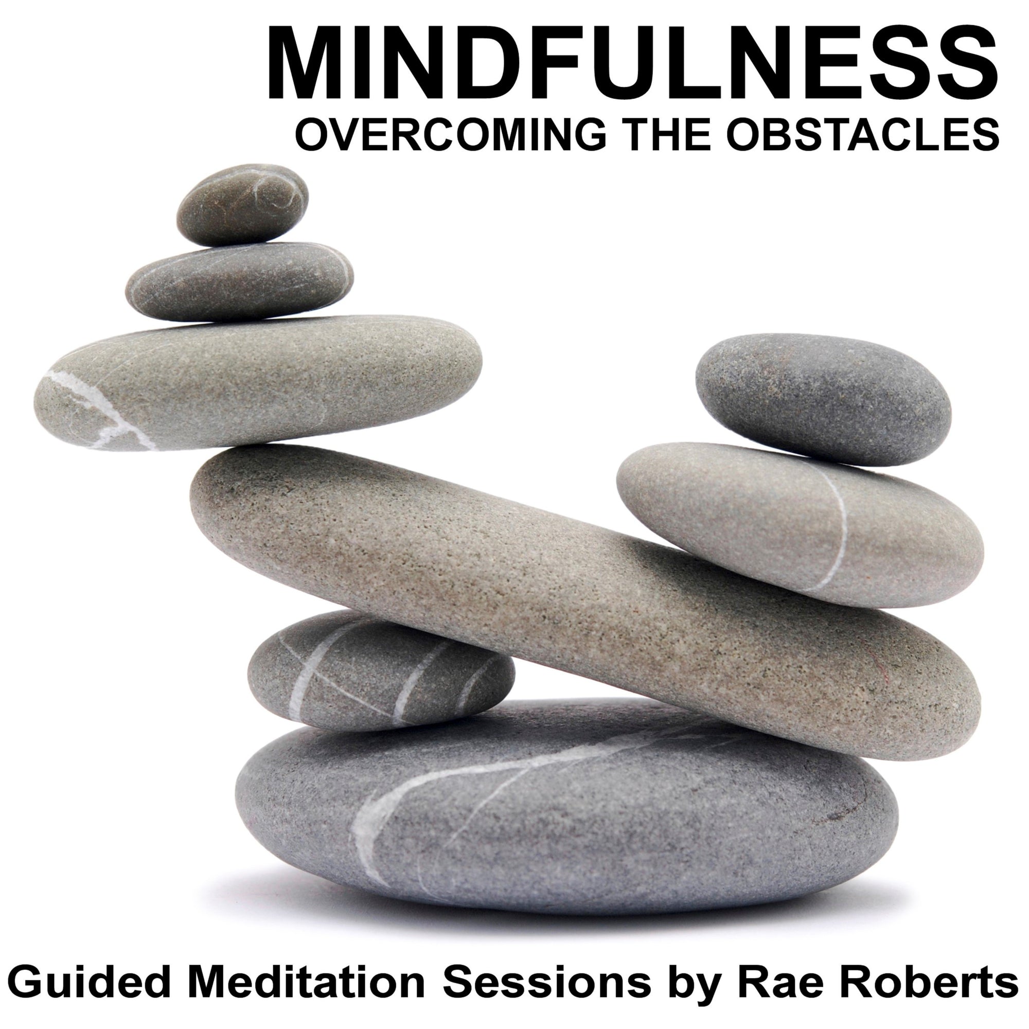 Mindfulness - Overcoming the Obstacles
